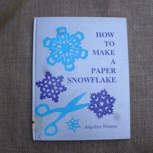 How to Make a Paper Snowflake by Angelina Winters